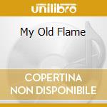 My Old Flame cd