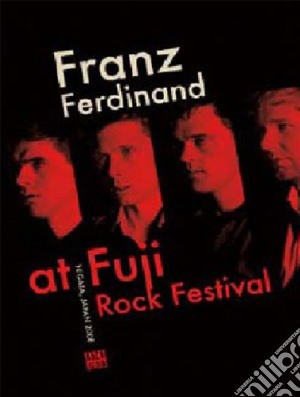 (Music Dvd) Franz Ferdinand - At Fuji Rock Festival 2008 cd musicale