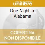 One Night In Alabama cd musicale di PRESLEY ELVIS