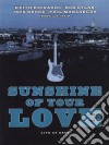 (Music Dvd) Sunshine Of Your Love cd