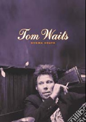 (Music Dvd) Tom Waits - Burma Shave cd musicale di WAITS TOM