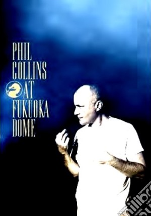 (Music Dvd) Phil Collins - At Fukuoka Dome cd musicale