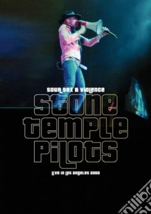 (Music Dvd) Stone Temple Pilots - Sour Sex & Violence cd musicale di Stone temple pilots