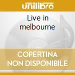 Live in melbourne cd