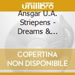 Ansgar U.A. Striepens - Dreams & Realities cd musicale