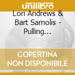Lori Andrews & Bart Samolis - Pulling Strings cd