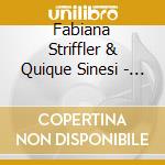 Fabiana Striffler & Quique Sinesi - Mahagoni