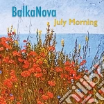 Balkanova - July Morning cd