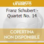 Franz Schubert - Quartet No. 14 cd