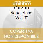 Canzoni Napoletane Vol. II cd musicale di Orfeo