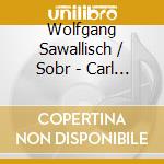 Wolfgang Sawallisch / Sobr - Carl Maria Von Weber: Symphony No.1 & 2 cd