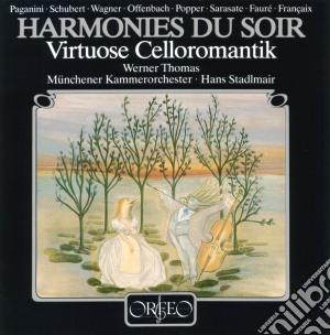 Thomas Werner - Offenbach, Faure', Schubert.. cd musicale di Harmonies Du Soir: Virtuose Celloromantik