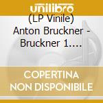 (LP Vinile) Anton Bruckner - Bruckner 1. Sawallisch vinile