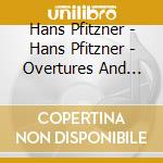 Hans Pfitzner - Hans Pfitzner - Overtures And Entr'actes cd