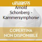 Arnold Schonberg - Kammersymphonie cd