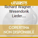 Richard Wagner - Wesendonk Lieder Lipovsek cd