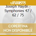 Joseph Haydn - Symphonies 47 / 62 / 75 cd