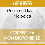 Georges Bizet - Melodies cd musicale di Georges Bizet