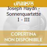 Joseph Haydn - Sonnenquartette I - III cd