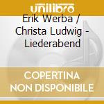 Erik Werba / Christa Ludwig - Liederabend cd