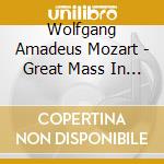 Wolfgang Amadeus Mozart - Great Mass In C Minor cd