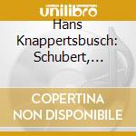 Hans Knappertsbusch: Schubert, Lanner, Strauss, Komzak cd