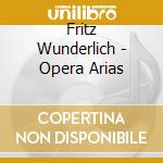 Fritz Wunderlich - Opera Arias cd