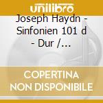 Joseph Haydn - Sinfonien 101 d - Dur / 102 B - Dur cd