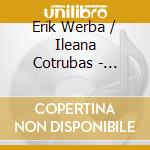 Erik Werba / Ileana Cotrubas - Liederabend cd