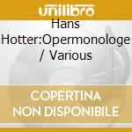 Hans Hotter:Opermonologe / Various cd