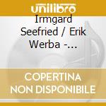 Irmgard Seefried / Erik Werba - Liederabend cd musicale di Seefried/Werba