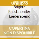 Brigitte Fassbaender Liederabend cd musicale di Orfeo D'Or