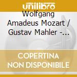 Wolfgang Amadeus Mozart / Gustav Mahler - Symphonie KV550 / Das Lied Von Der Erde (2 Cd)
