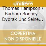 Thomas Hampson / Barbara Bonney - Dvorak Und Seine Zeit: Dvorak, Farwell, Cadman, Ives, MacDowell, Grieg, Brahms, Mahler (2 Cd) cd