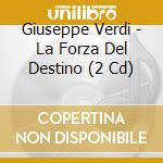Giuseppe Verdi - La Forza Del Destino (2 Cd) cd musicale di Vienna State Op Or  Ch