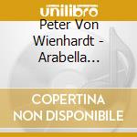 Peter Von Wienhardt - Arabella Steinbacher cd musicale di Steinbacher/Wienhardt