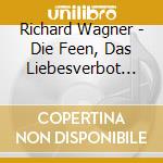 Richard Wagner - Die Feen, Das Liebesverbot (9 Cd) cd