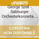 George Szell - Salzburger Orchesterkonzerte (7 Cd) cd