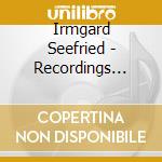 Irmgard Seefried - Recordings 1944-1967 (4 Cd) cd musicale di Irmgard Seefried