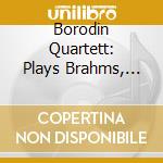 Borodin Quartett: Plays Brahms, Shostakovich, Ravel - String Quartets (2 Cd) cd