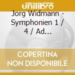 Jorg Widmann - Symphonien 1 / 4 / Ad Absur cd