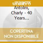 Antolini, Charly - 40 Years Jubilee-drumfire (2 Cd) cd