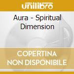 Aura - Spiritual Dimension cd