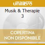 Musik & Therapie 3 cd