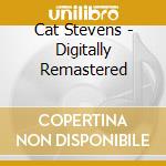 Cat Stevens - Digitally Remastered cd