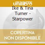 Ike & Tina Turner - Starpower cd