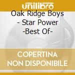 Oak Ridge Boys - Star Power -Best Of- cd