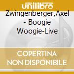 Zwingenberger,Axel - Boogie Woogie-Live cd