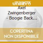 Axel Zwingenberger - Boogie Back To New York City cd musicale di Axel Zwingenberger