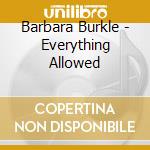 Barbara Burkle - Everything Allowed cd musicale di Burkle Barbara